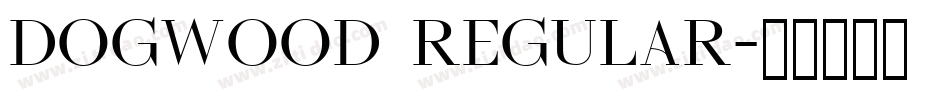 Dogwood Regular字体转换